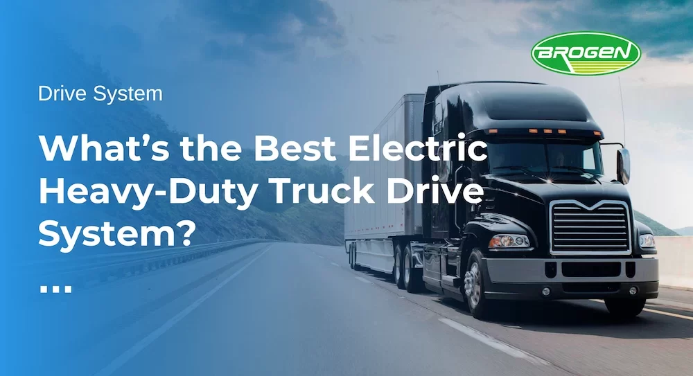 banner-of-Whats-the-Best-Electric-Heavy-Duty-Truck-Drive-System (em inglês)