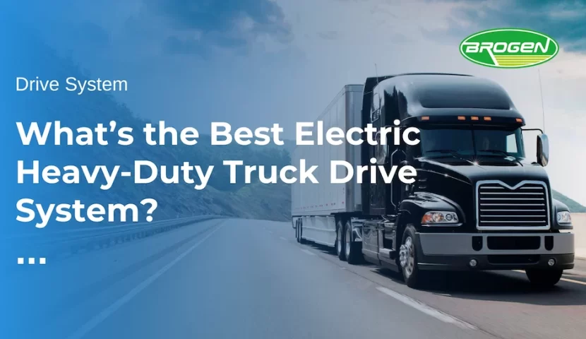 banner-of-Whats-the-Best-Electric-Heavy-Duty-Truck-Drive-System