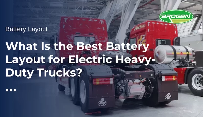 What Is the Best Battery Layout for Electric Heavy-Duty Trucks